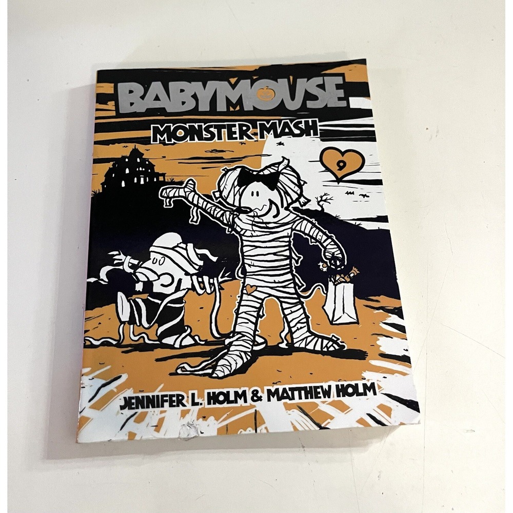 Babymouse #9: Monster‎ Mash - Paperback By Holm, Jennifer L. - VERY GOOD
